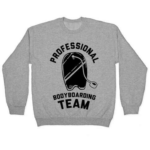 Professional Body Boarding Team Pullover