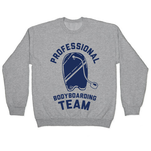 Professional Body Boarding Team Pullover