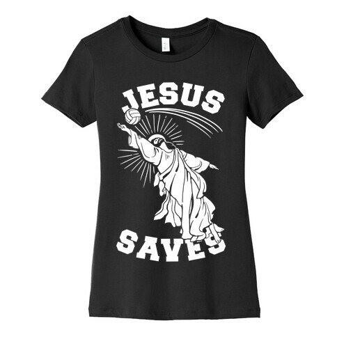 Jesus Saves (Volleyball) Womens T-Shirt