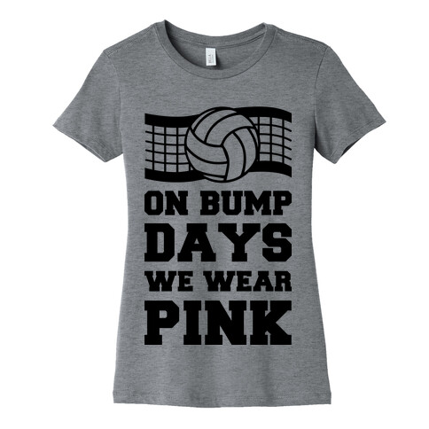 On Bump Days We Wear Pink Womens T-Shirt