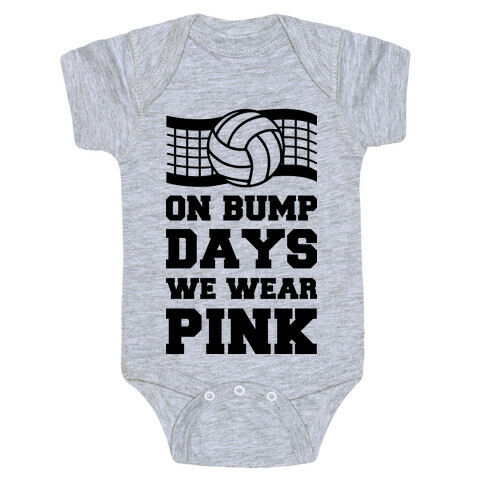 On Bump Days We Wear Pink Baby One-Piece