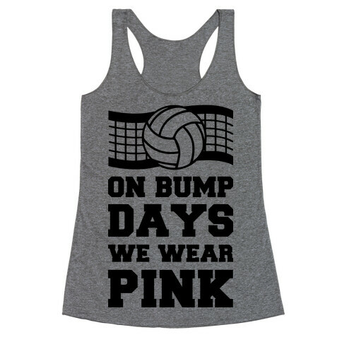 On Bump Days We Wear Pink Racerback Tank Top