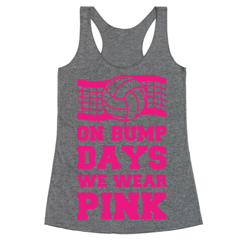 On Bump Days We Wear Pink Racerback Tank Top