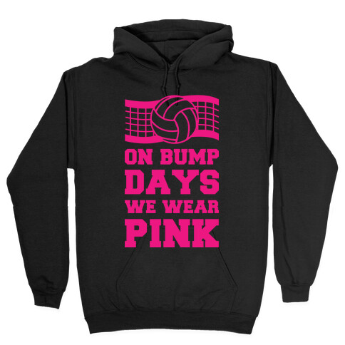 On Bump Days We Wear Pink Hooded Sweatshirt