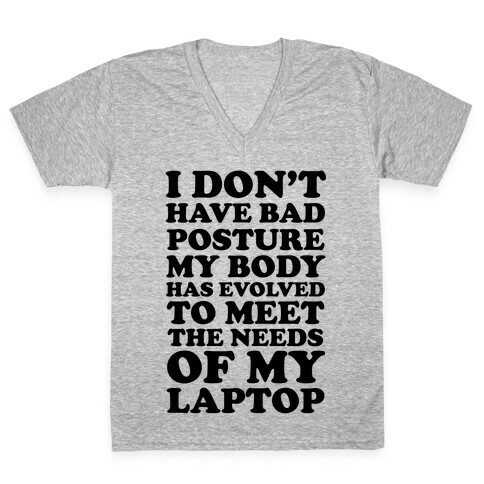 I Don't Have Bad Posture V-Neck Tee Shirt