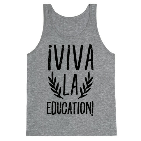 Viva La Education Tank Top