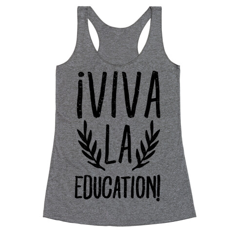 Viva La Education Racerback Tank Top