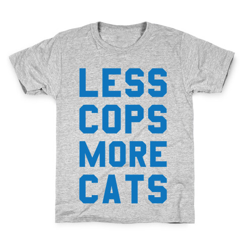 Less Cops More Cats Kids T-Shirt