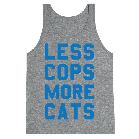 Less Cops More Cats Tank Top