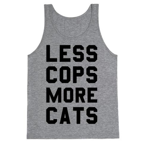 Less Cops More Cats Tank Top