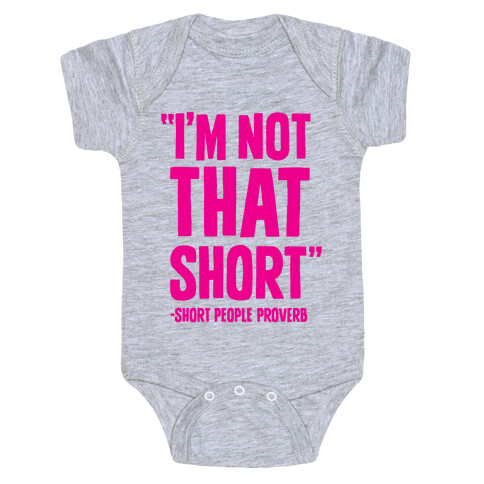 Short People Proverb Baby One-Piece