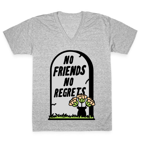 No Friends No Regrets V-Neck Tee Shirt