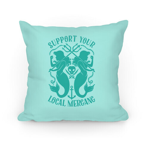 Support Your Local Mergang Pillow