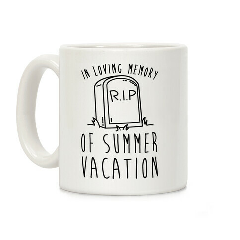 In Loving Memory Of Summer Vacation Coffee Mug