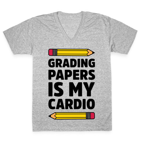 Grading Papers Is My Cardio V-Neck Tee Shirt