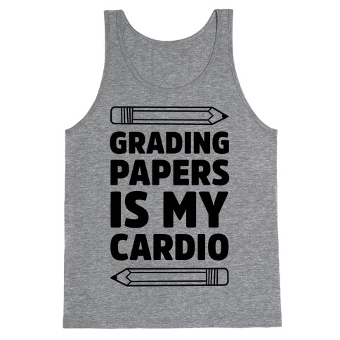 Grading Papers Is My Cardio Tank Top