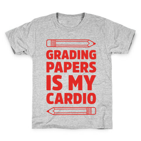 Grading Papers Is My Cardio Kids T-Shirt