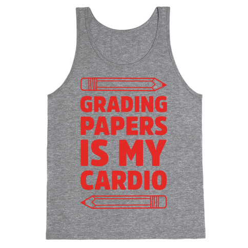 Grading Papers Is My Cardio Tank Top