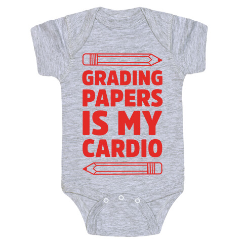 Grading Papers Is My Cardio Baby One-Piece