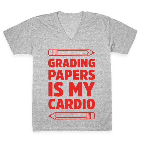 Grading Papers Is My Cardio V-Neck Tee Shirt