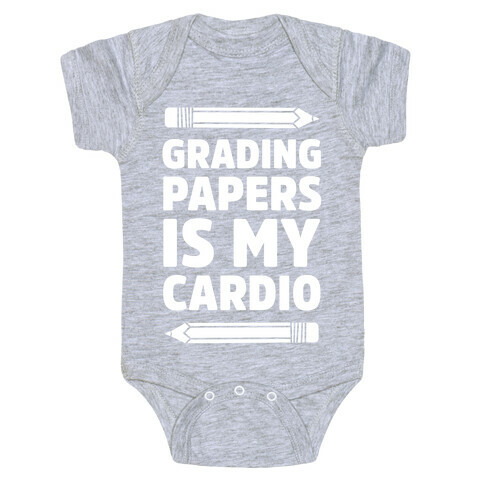Grading Papers Is My Cardio Baby One-Piece