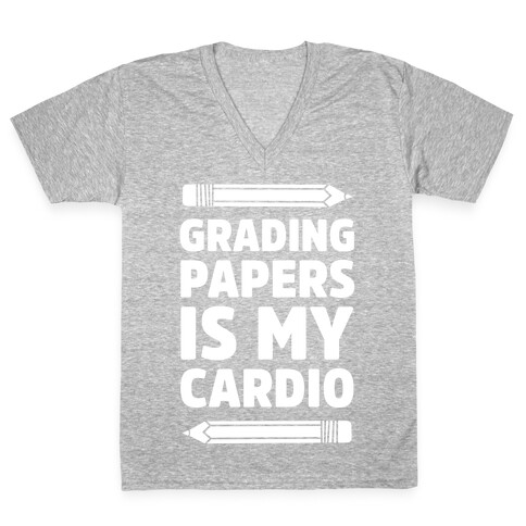 Grading Papers Is My Cardio V-Neck Tee Shirt