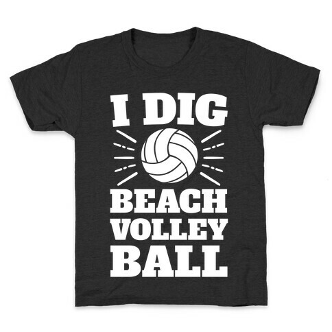 I Dig Beach Volleyball Kids T-Shirt
