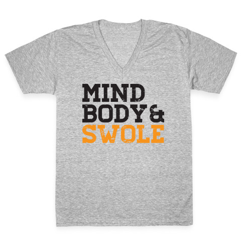 Mind Body and Swole V-Neck Tee Shirt