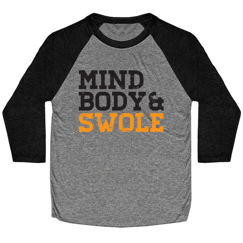 Mind Body and Swole Baseball Tee