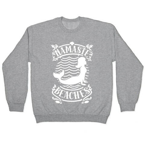 Namaste Beaches Pullover