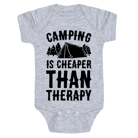 Camping It's Cheaper Than Therapy Baby One-Piece