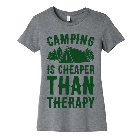 Camping It's Cheaper Than Therapy Womens T-Shirt