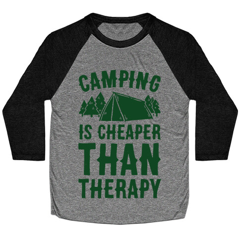 Camping It's Cheaper Than Therapy Baseball Tee