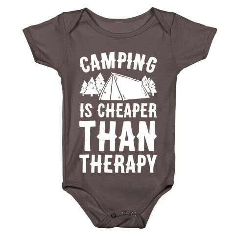 Camping It's Cheaper Than Therapy Baby One-Piece