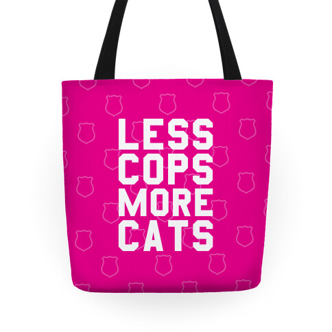 Less Cops More Cats Tote