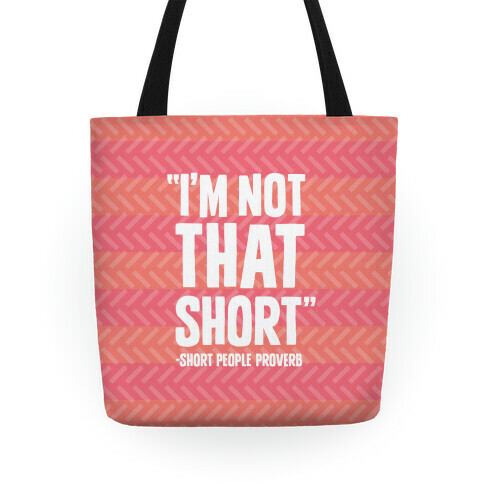 Short People Proverb Tote