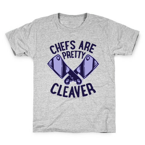 Chefs are Pretty Cleaver Kids T-Shirt