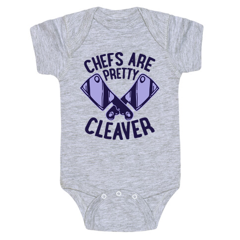 Chefs are Pretty Cleaver Baby One-Piece