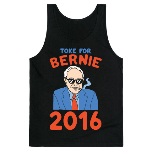 Toke For Bernie 2016 Tank Top