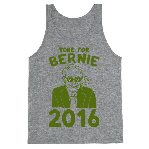 Toke For Bernie 2016 Tank Top