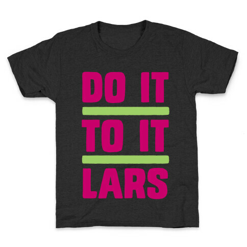 Do it to it Lars Kids T-Shirt