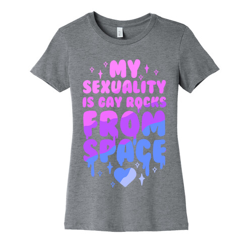 My Sexuality Is Gay Rocks From Space Womens T-Shirt