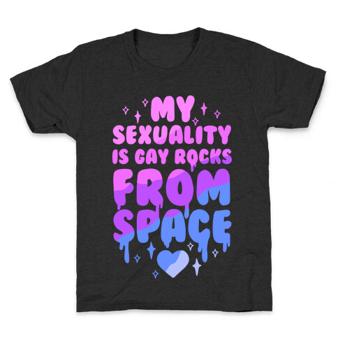 My Sexuality Is Gay Rocks From Space Kids T-Shirt