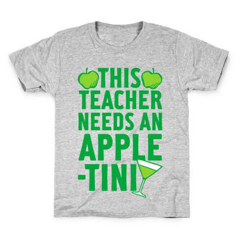 This Teacher Needs An Apple-Tini Kids T-Shirt