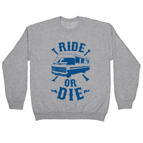 RV Ride Or Die Pullover