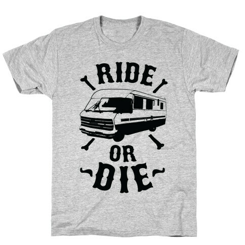 RV Ride Or Die T-Shirt