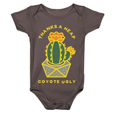 Thanks A Heap Coyote Ugly Baby One-Piece