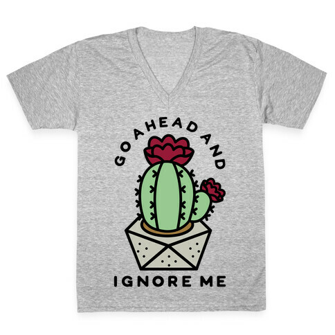 Go Ahead and Ignore Me V-Neck Tee Shirt