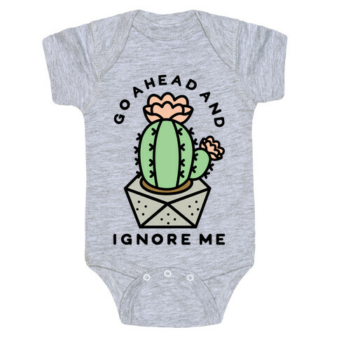 Go Ahead and Ignore Me Baby One-Piece