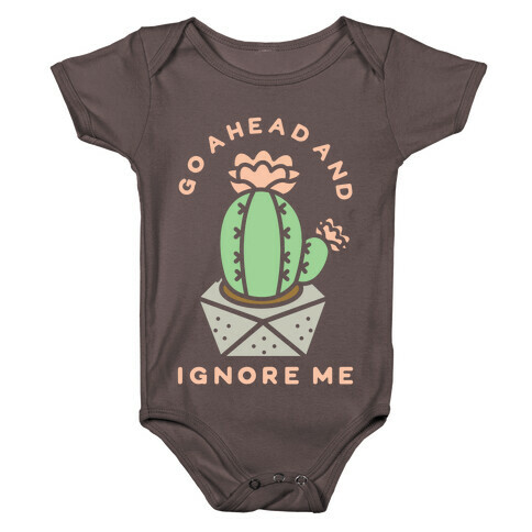 Go Ahead and Ignore Me Baby One-Piece